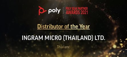 Ingram Micro Thailand Awarded Poly Distributor of the Year 2021 and Two More Awards