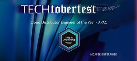 Congrats to Tidapat Umpawong Received Cloud Distributor Engineer of the Year - McAfee Enterprise